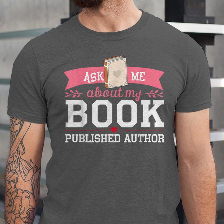 Published Author Ask Me About My Book Unisex Jersey T-Shirt Published Author Ask Me About My Book Unisex Jersey T-Shirt