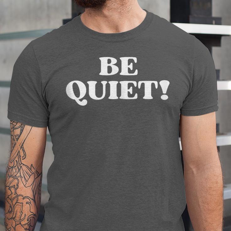 Be Quiet For Introverts Unisex Jersey T-Shirt Be Quiet For Introverts Unisex Jersey T-Shirt