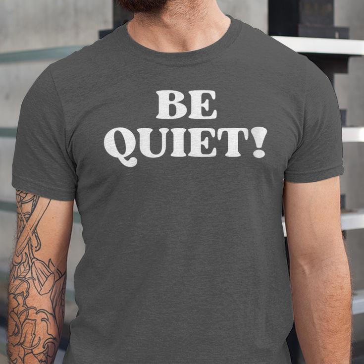 Be Quiet For Introverts Unisex Jersey T-Shirt Be Quiet For Introverts Unisex Jersey T-Shirt