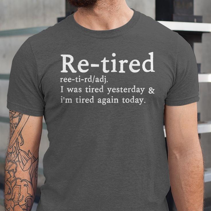 Re-Tired Definition Introverts I Was Tired Yesterday Unisex Jersey T-Shirt