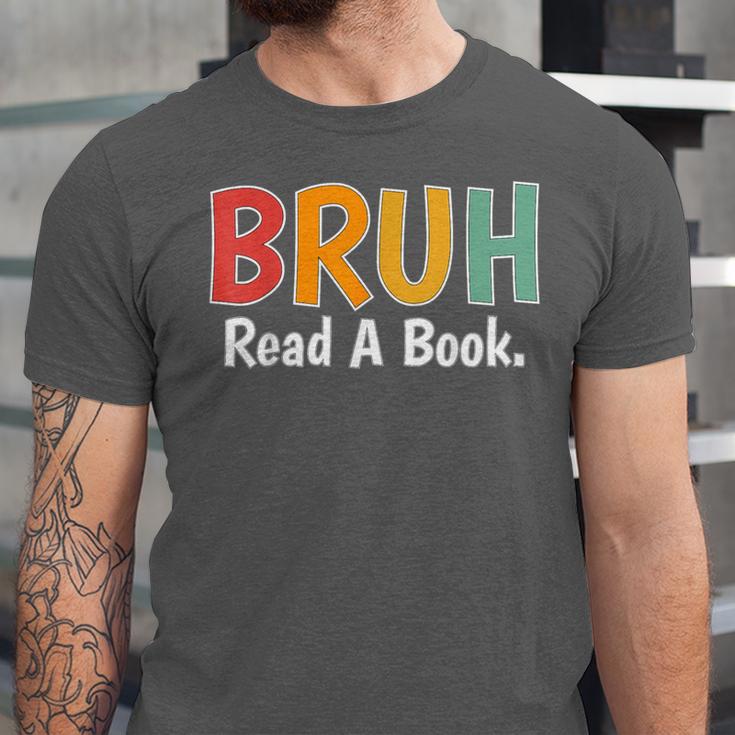 Read A Book Bruh English Teacher Reading Read A Book Unisex Jersey T-Shirt