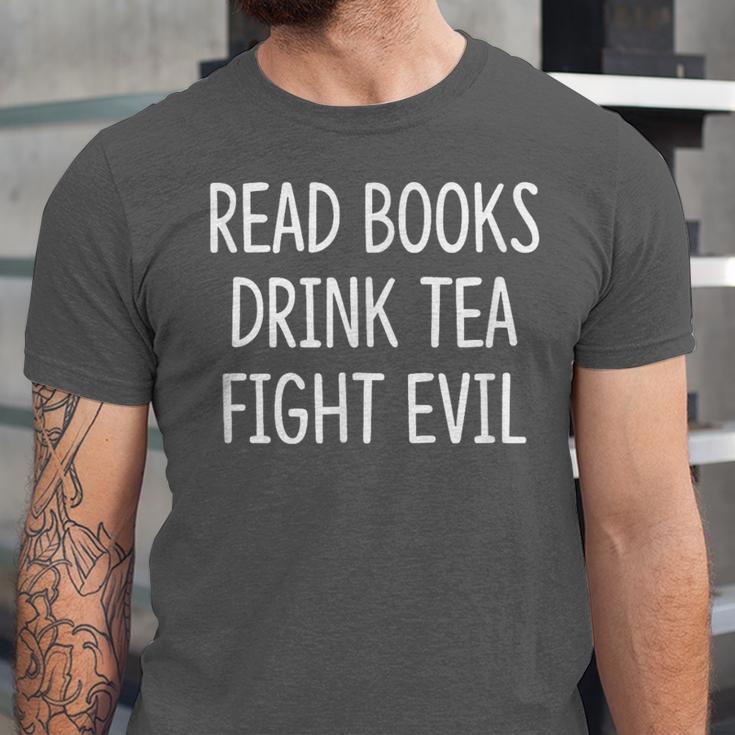 Read Books Drink Tea Fight Evil Unisex Jersey T-Shirt Read Books Drink Tea Fight Evil Unisex Jersey T-Shirt