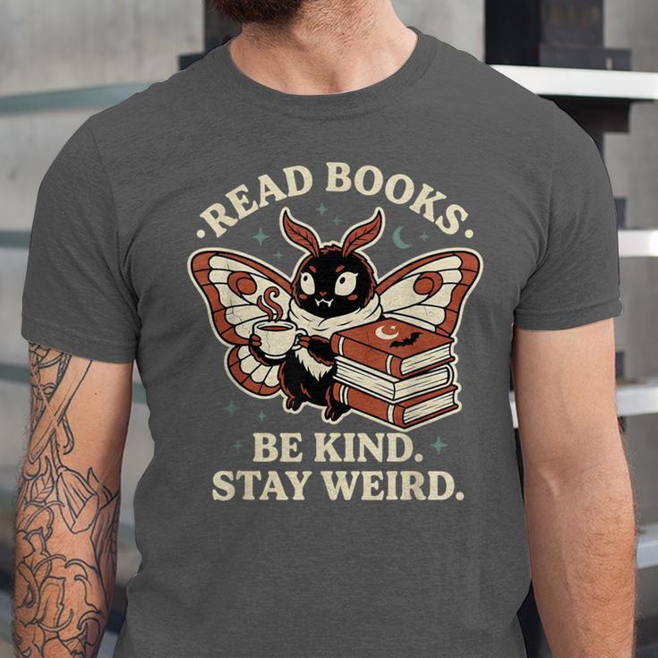 Read Books Be Kind Stay Weird Moth Coffee Lover Reading Unisex Jersey T-Shirt Read Books Be Kind Stay Weird Moth Coffee Lover Reading Unisex Jersey T-Shirt