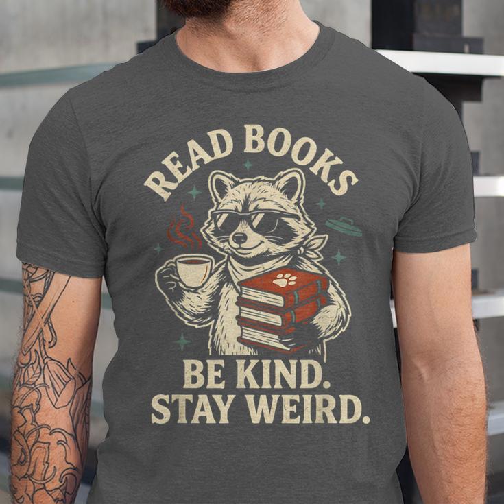 Read Books Be Kind Stay Weird Raccoon Coffee Lover Reading Unisex Jersey T-Shirt Read Books Be Kind Stay Weird Raccoon Coffee Lover Reading Unisex Jersey T-Shirt