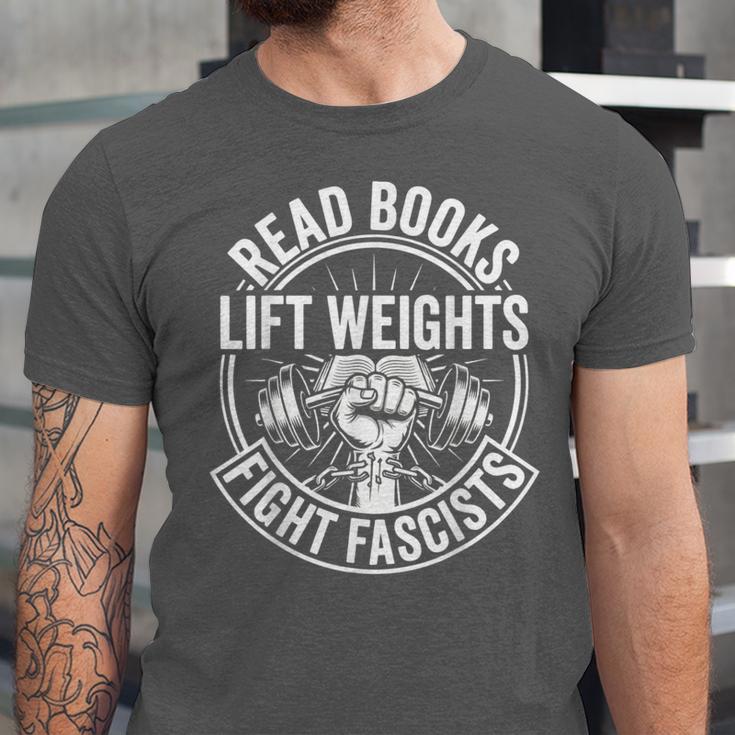 Read Books Lift Weights Fight Fascists Reading Men Women Unisex Jersey T-Shirt