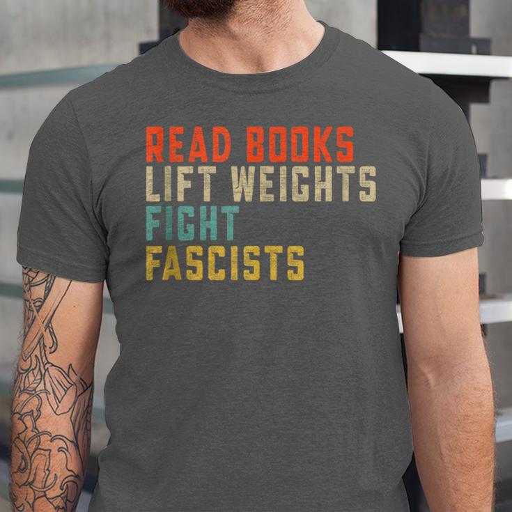 Read Books Lift Weights Fight Fascists Reading Unisex Jersey T-Shirt