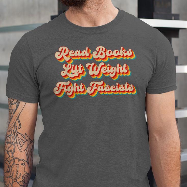 Read Books Lift Weights Fight Fascists Retro Reading Unisex Jersey T-Shirt Read Books Lift Weights Fight Fascists Retro Reading Unisex Jersey T-Shirt