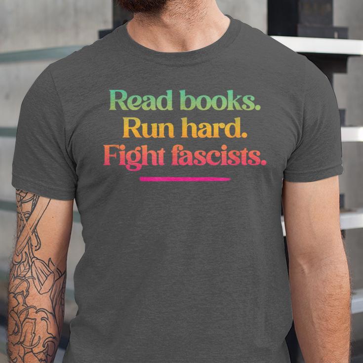 Read Books Run Hard Fight Fascists Unisex Jersey T-Shirt