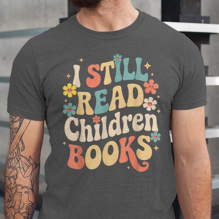 I Still Read Children Books Women Men Kids Books Lovers Unisex Jersey T-Shirt I Still Read Children Books Women Men Kids Books Lovers Unisex Jersey T-Shirt