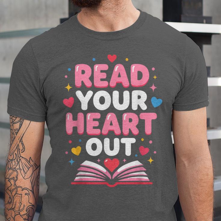 Read Your Heart Out Valentine Reading Book For Kid Teacher Unisex Jersey T-Shirt