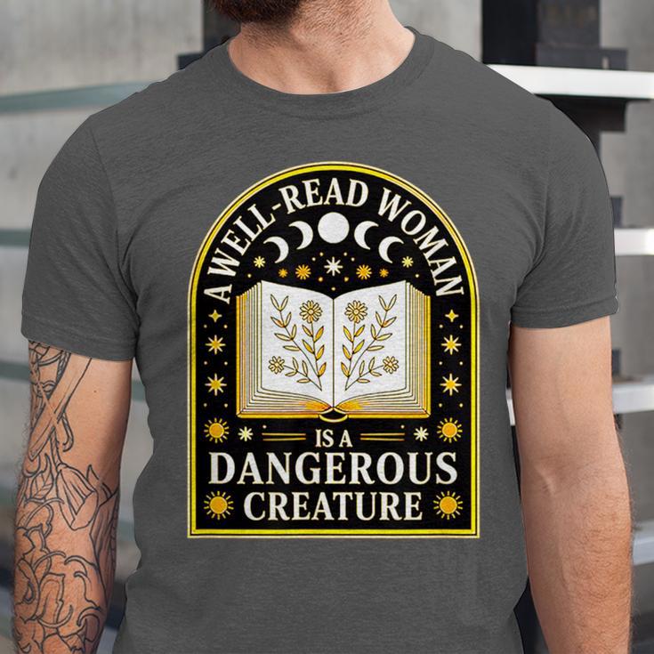 A Well Read Woman Is A Dangerous Creature For Book Lovers Unisex Jersey T-Shirt