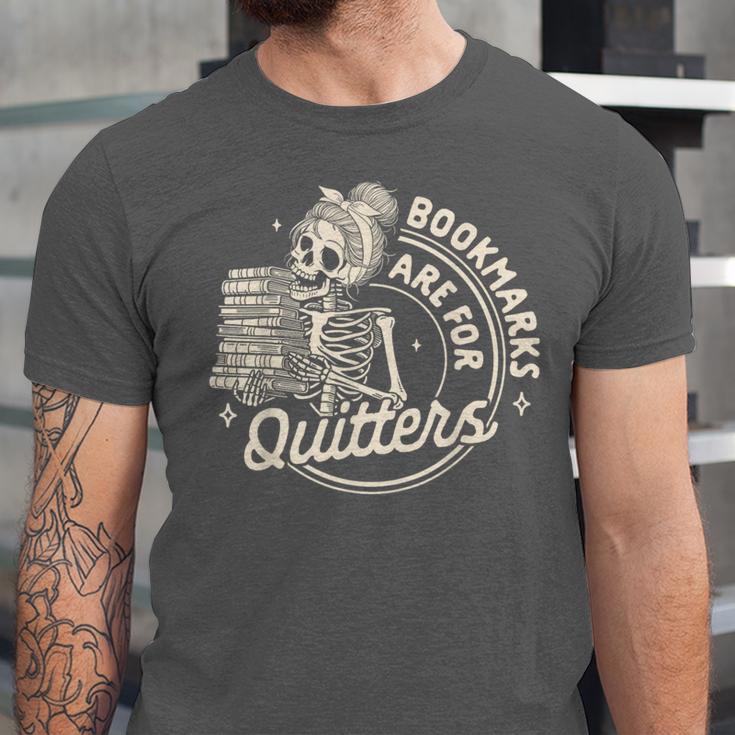 Reading Book Bookish Book Club Bookmarks Are For Quitters Unisex Jersey T-Shirt