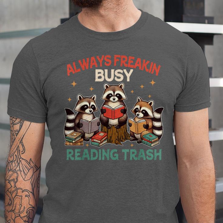 Reading Book Lover Racoon Always Freakin Busy Reading Trash Unisex Jersey T-Shirt