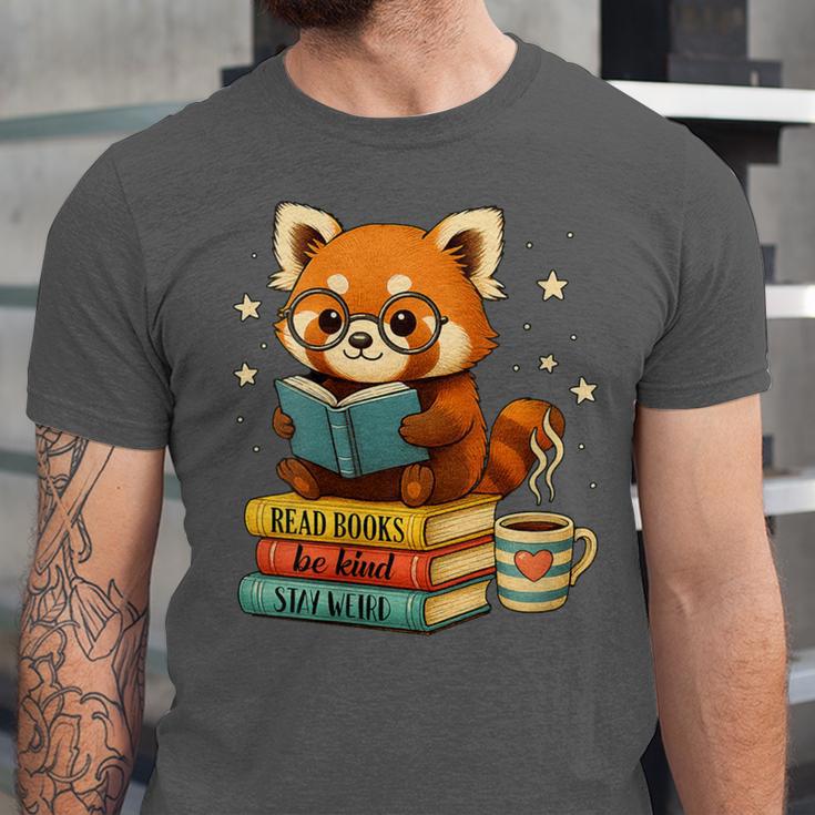 Reading Book Lover Red Panda Read Books Be Kind Stays Weird Unisex Jersey T-Shirt