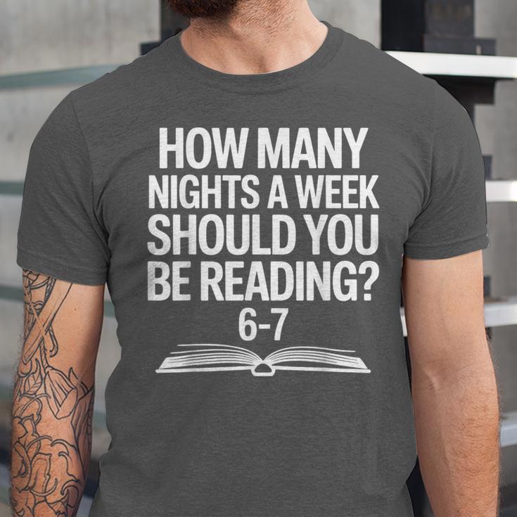 Reading Meme 6 To 7 Nights a Week Book Appreciation Unisex Jersey T-Shirt