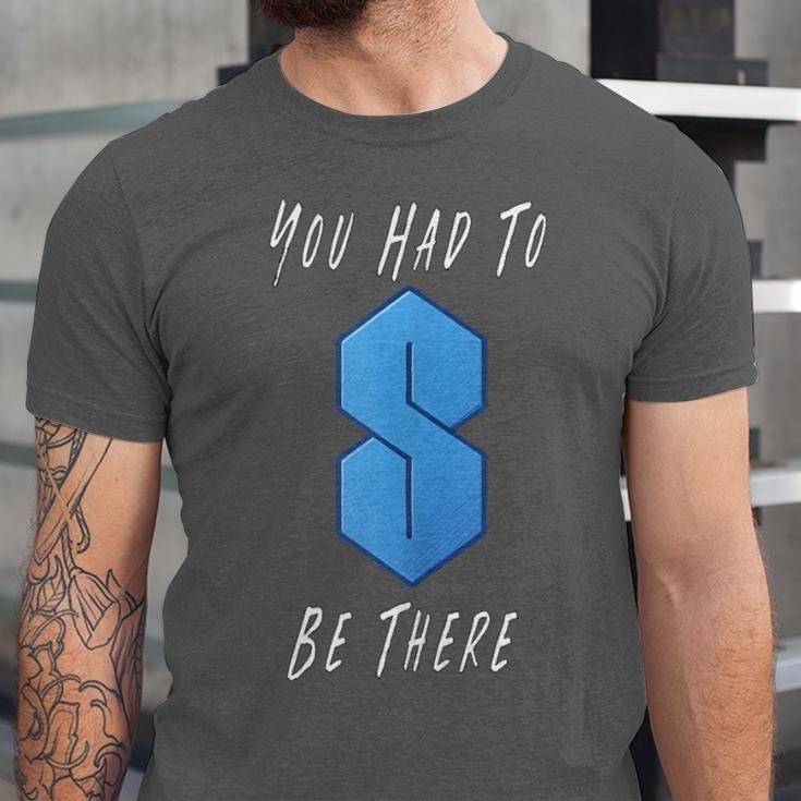 You Had To Be There S Nostalgia Unisex Jersey T-Shirt You Had To Be There S Nostalgia Unisex Jersey T-Shirt