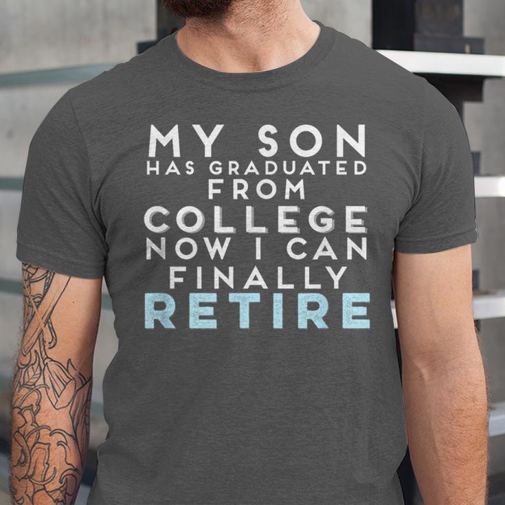 Now I Can Retire Son College Graduation Retirement Unisex Jersey T-Shirt
