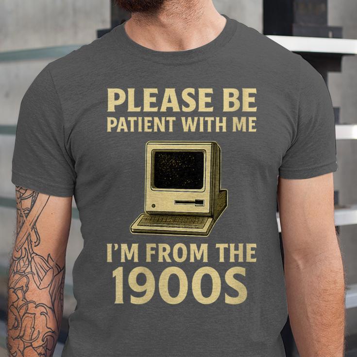 Retro Please Be Patient With Me I'm From The 1900s Computer Unisex Jersey T-Shirt