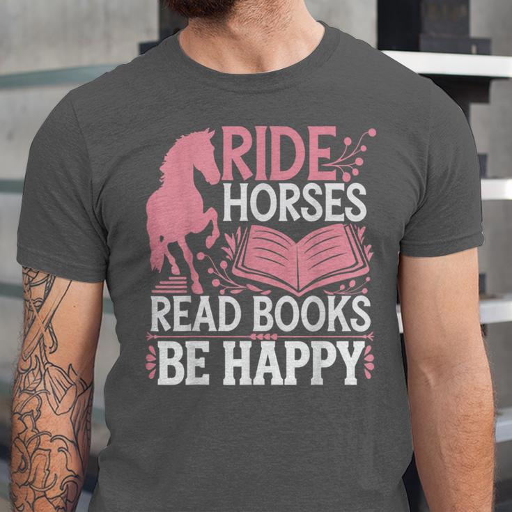 Ride Horses Read Books Be Happy Unisex Jersey T-Shirt