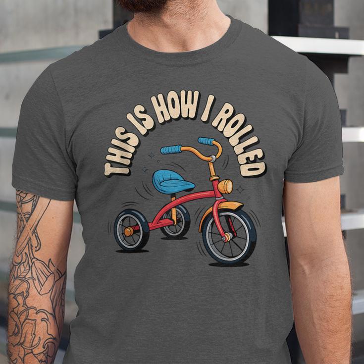 This How I Rolled Retro Tricycle 80s 90s Kid Nostalgia Unisex Jersey T-Shirt This How I Rolled Retro Tricycle 80s 90s Kid Nostalgia Unisex Jersey T-Shirt