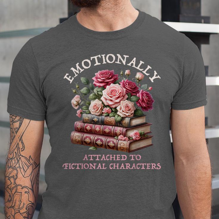 Romance Book Women Emotionally Attached Fictional Characters Unisex Jersey T-Shirt