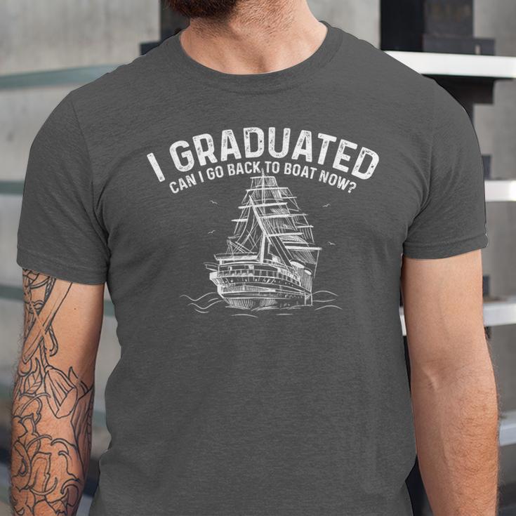 Sailor I Graduated Can I Go Back To Boat Now Graduation Unisex Jersey T-Shirt