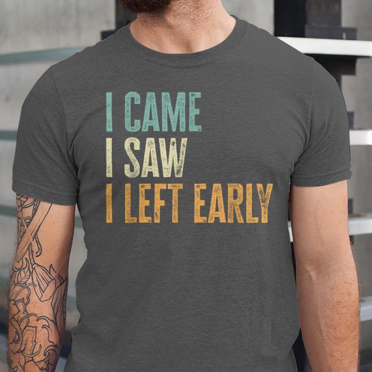 I Came I Saw I Left Early Introverts Lovers Unisex Jersey T-Shirt I Came I Saw I Left Early Introverts Lovers Unisex Jersey T-Shirt