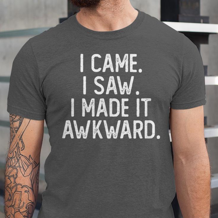 I Came I Saw I Made It Awkward Introvert Unisex Jersey T-Shirt I Came I Saw I Made It Awkward Introvert Unisex Jersey T-Shirt