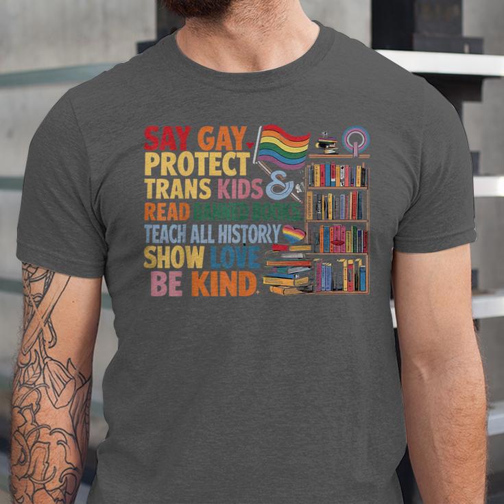 Say Gay Protect Trans Kids Read Banned Books LGBTQ Gay Pride Unisex Jersey T-Shirt Say Gay Protect Trans Kids Read Banned Books LGBTQ Gay Pride Unisex Jersey T-Shirt