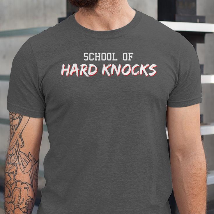 School Hard Knocks Humor Life Graduation Meme Joke Unisex Jersey T-Shirt