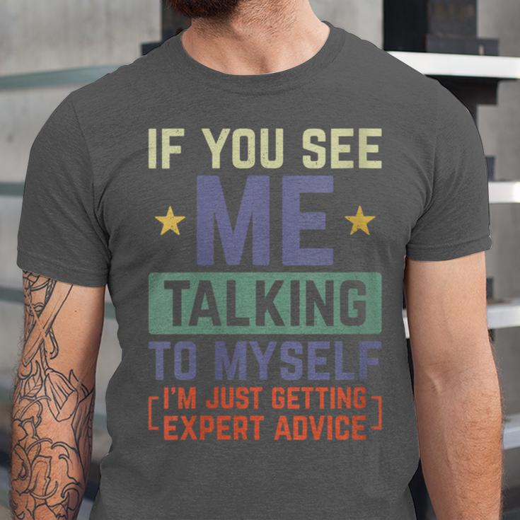 If You See Me Talking To Myself Sarcastic Introvert Unisex Jersey T-Shirt
