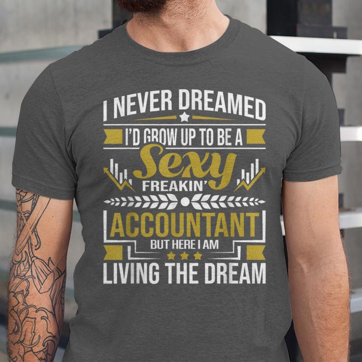 Be A Sexy Accountant Accounting Graduation Accountant Unisex Jersey T-Shirt