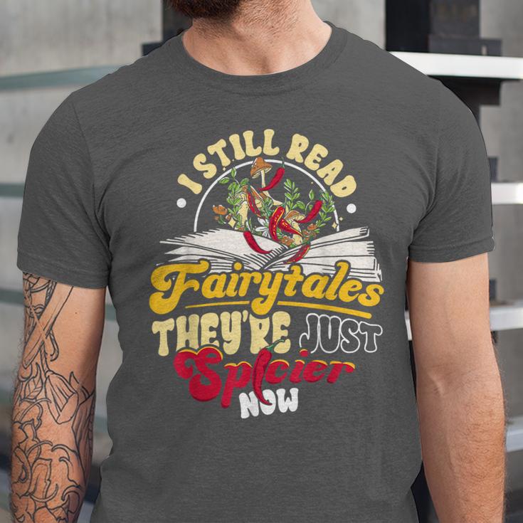 Smut Spicy Books I Still Read Fairytales Theyre Just Spicier Unisex Jersey T-Shirt Smut Spicy Books I Still Read Fairytales Theyre Just Spicier Unisex Jersey T-Shirt