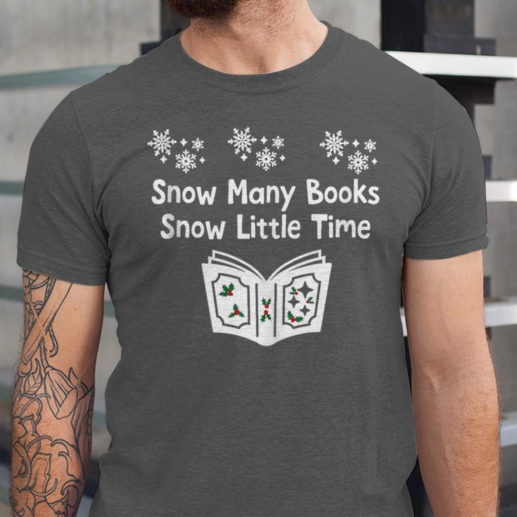 Snow Many Books Snow Little Time Reading Christmas Book Club Unisex Jersey T-Shirt