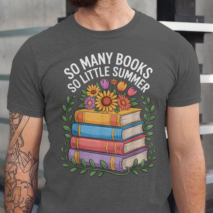So Many Books So Little Summer Unisex Jersey T-Shirt