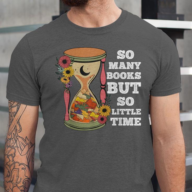 So Many Books But So Little Time Tee For Bookworms Readers Unisex Jersey T-Shirt So Many Books But So Little Time Tee For Bookworms Readers Unisex Jersey T-Shirt