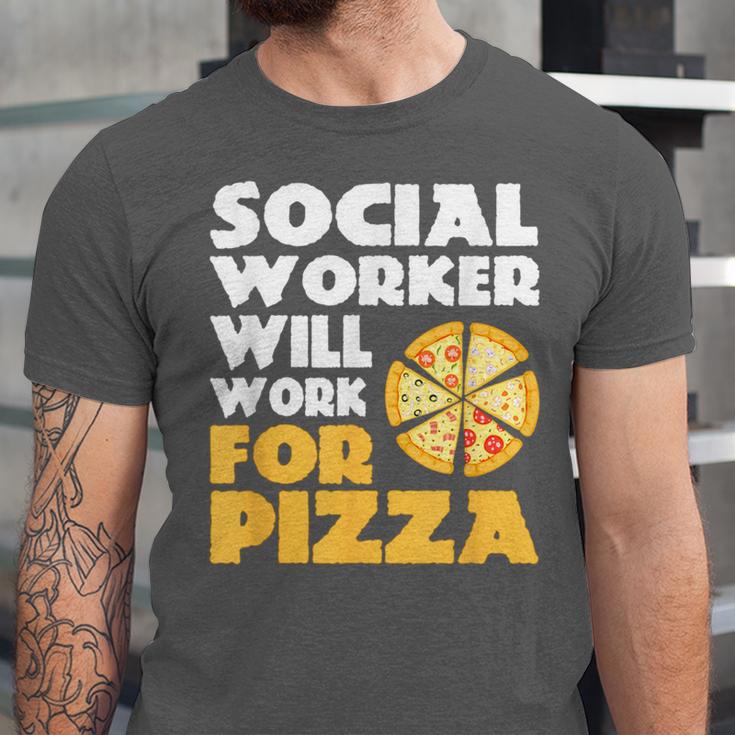 Social Worker Will Work For Pizza Graduation Unisex Jersey T-Shirt