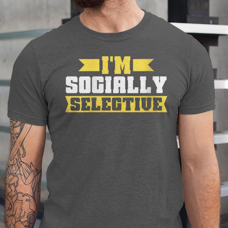 Im Socially Selective Introvert Unisex Jersey T-Shirt Im Socially Selective Introvert Unisex Jersey T-Shirt