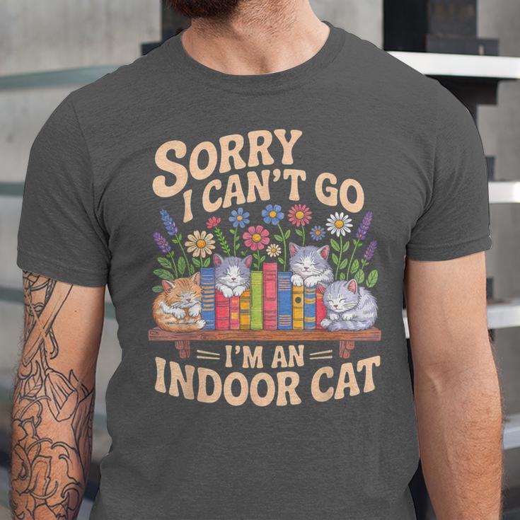 Sorry I Cant Go Im An Indoor Cat Cat Owners Introverts Unisex Jersey T-Shirt