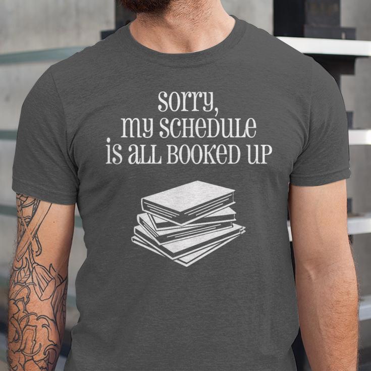 Sorry I'm All Booked Up Book Lover Librarian And Teacher Unisex Jersey T-Shirt Sorry I'm All Booked Up Book Lover Librarian And Teacher Unisex Jersey T-Shirt