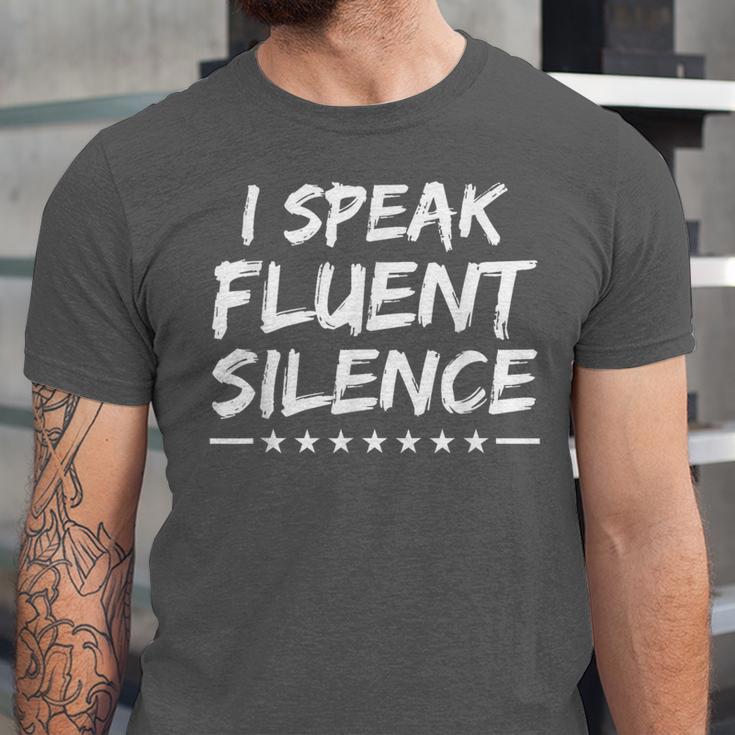 I Speak Fluent Silence Sayings For Introverts Unisex Jersey T-Shirt