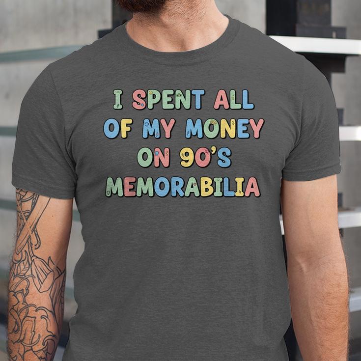 I Spent All My Money On 90's Memorabilia Nostalgia & Retro Unisex Jersey T-Shirt I Spent All My Money On 90's Memorabilia Nostalgia & Retro Unisex Jersey T-Shirt