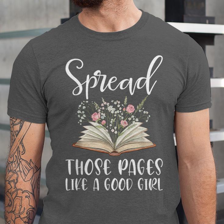 Spread Those Pages Like A Good Girl Bookworm Book Lover Unisex Jersey T-Shirt Spread Those Pages Like A Good Girl Bookworm Book Lover Unisex Jersey T-Shirt