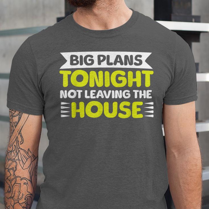 Staying Alone Big Plans Tonight Ideal For Introverts Unisex Jersey T-Shirt Staying Alone Big Plans Tonight Ideal For Introverts Unisex Jersey T-Shirt