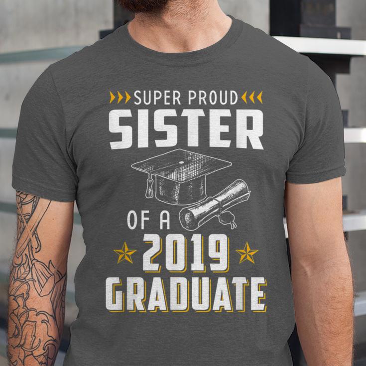 Super Proud Sister Of A 2019 Graduate Shirt Graduation Unisex Jersey T-Shirt