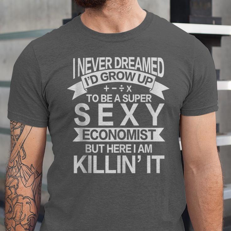 Super Sexy Economist Economist Graduation Unisex Jersey T-Shirt