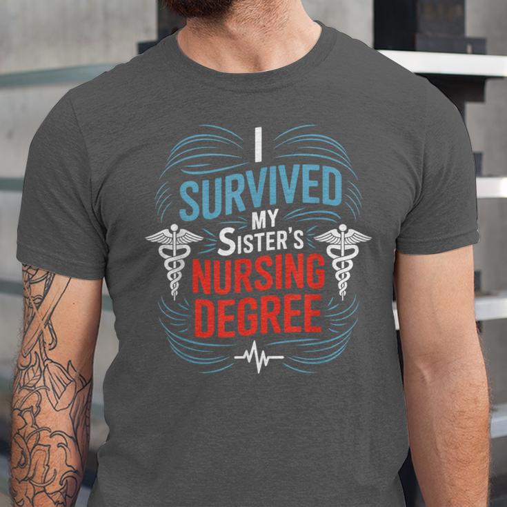 I Survived My Sister'S Nursing Degree Sis Nurse Graduation Unisex Jersey T-Shirt