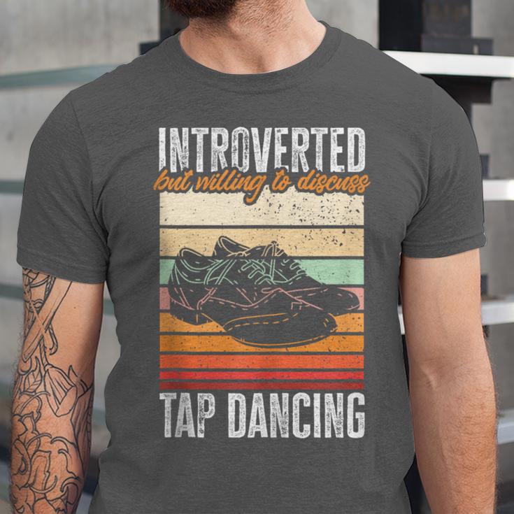 Tap Dancing Introvert Teacher Tap Dancer Tap Dance Unisex Jersey T-Shirt