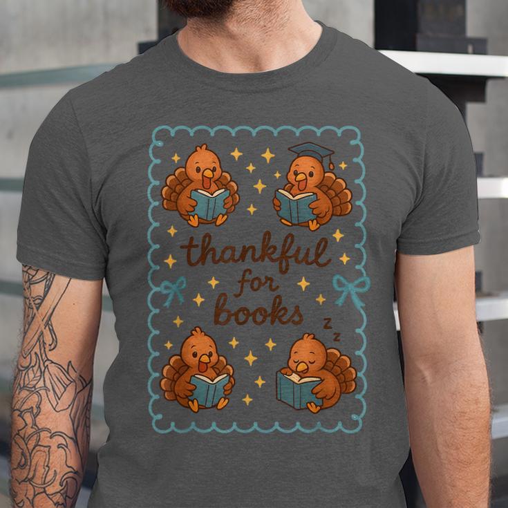 Thankful For Books Turkey Reading Book Lovers Fall Teacher Unisex Jersey T-Shirt