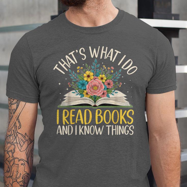 That's What I Do I Read Books And I Know Things Reading Unisex Jersey T-Shirt That's What I Do I Read Books And I Know Things Reading Unisex Jersey T-Shirt
